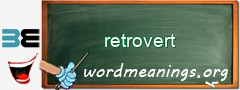 WordMeaning blackboard for retrovert